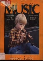 MUSIC A WAY OF LIFE FOR THE YOUNG CHILD PDF电子版封面 0801605210 KATHLEEN M·BAYLESS,M·A