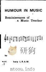 HUMOUR IN MUSIC REMINISCENCES OF A MUSIC TEACHER PDF电子版封面 MARY SHARP L·R·A·M
