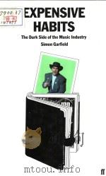 EXPENSIVE HABITS The Dark Side of The Music Industry 1986 PDF电子版封面 0571137202