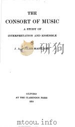 THE CONSORT OF MUSIC A STUDY OF INTERPRETATION AND ENSEMBLE（ PDF版）