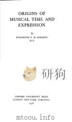 ORIGINS OF MUSICAL TIME AND EXPRESSION PDF电子版封面 ROSAMOND E.M.HARDING