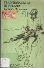 TRADITIONAL MUSIC IN IRELAND PDF电子版封面 0710000219 TOMAS O CANAINN
