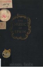 THE MUSIC OF SPAIN PDF电子版封面 GILBERT CBASE
