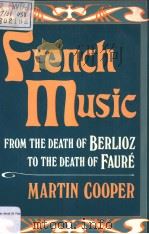 FRENCH MUSIC PDF电子版封面 0193162024 MARTIN COOPER