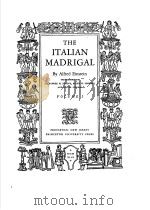 THE ITALIAN MADRIGAL VOLUME 1 PDF电子版封面