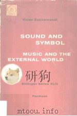 SOUND AND SYMBOL:Music and the External World PDF电子版封面 WILLARD R.TRASK