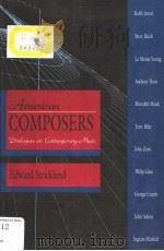 American COMPOSERS PDF电子版封面 025320643X EDWARD STRICKLAND