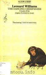 THE DANCING CHIMPANZEE PDF电子版封面 Leonard Williams