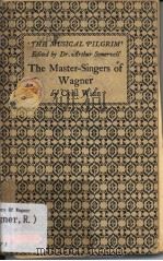 THE MASTER-SINGERS OF WAGNER PDF电子版封面 CYRIL WINN