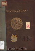 THE WAGNER STORIES SEVENTH EDITION PDF电子版封面 FILSON YOUNG
