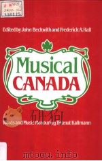 Musical Canada:Words and Music Honouring Helmut Kallmann PDF电子版封面 0802057594 JOHN BECKWITH AND FREDERICK A.
