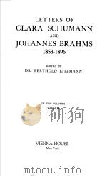 LETTERS OF CLARA SCHUMANN AND JOHANNES BRAHMS 1853-1896 VOLUME II PDF电子版封面 0844300195