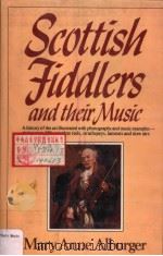 SCOTTISH FIDDLERS AND THEIR MUSIC PDF电子版封面 0575031743