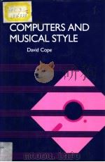 COMPUTERS AND MUSICAL STYLE PDF电子版封面 019816274X DAVID COPE