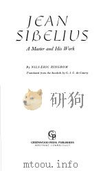 JEAN SIBELIUS:A Master and His Work PDF电子版封面 0837198402 NILS-ERIC RINGBOM