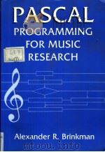 PASCAL PROGRAMMING FOR MUSIC RESEARCH PDF电子版封面 0226075087 ALEXANDER R·BRINKMAN