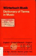 WORTERBUCH MUSIK DICTIONARY OF TERMS IN MUSIC PDF电子版封面 3598103387