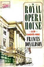 The Royal Opera House in the Twentieth Century PDF电子版封面 0297791788