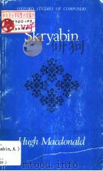 SKRYABIN PDF电子版封面 0193154382 HUGH MACDONALD