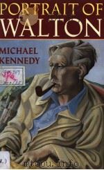 PORTRAIT OF WALTON PDF电子版封面 0193154188 Michael Kennedy