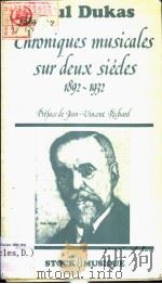 Chroniques musicales sur deux siecles 1892-1932 PDF电子版封面 Jean-Vincent Richard