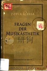 FRAGEN DER MUSIKASTHETIK PDF电子版封面 ZOFIA LISSA