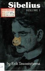 Sibelius VOLUME Ⅰ 1865-1905 PDF电子版封面 0571088325