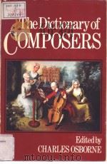THE DICTIONARY OF COMPOSERS     PDF电子版封面  0800821947   