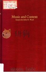 Music and Context ESSAYS FOR JOHN M.WARD PDF电子版封面 0674588886 ANNE DHU SHAPIRO