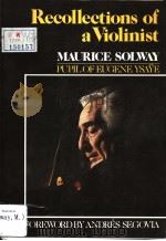 Recollections of a Violinist PDF电子版封面 0889622345 MAURICE SOLWAY