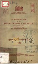 THE ASSOCIATED BOARD OF THE ROYAL SCHOOLS OF MUSIC 1951 PDF电子版封面