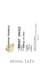 COMPOSITORES BRASILEIROS ERNST MAHLE CATALOGO DE OBRAS PDF电子版封面