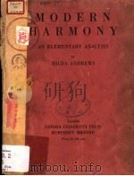 MODERN HARMONY AN ELEMENTARY ANALYSIS PDF电子版封面 HILDA ANDREWS