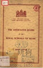 THE ASSOCIATED BOARD OF THE ROYAL SCHOOLS OF MUSIC 1889-1948 PDF电子版封面