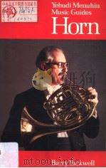 YEHUDI MENUHIN MUSIC GUIDES HORN PDF电子版封面 0356090973