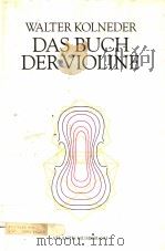 Das Buch der Violine Bau Geschichte Spiel Padagogik Komposition PDF电子版封面 3254001788