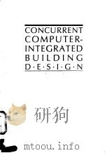 CONCURRENT COMPUTER-INTEGRATED BUILDING D·E·S·I·G·N PDF电子版封面 0131757539