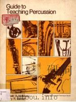 Cuide to Teaching Percussion Third Edition PDF电子版封面 0697034992 Harry R.Bartlett