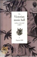 THE VICTORIAN MUSIC HALL PDF电子版封面 0521474728 DAGMAR KIFT