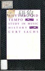 Rhythm and Tempo     PDF电子版封面  0231069111  CURT SACHS 