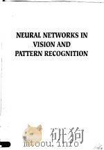 NEURAL NETWORKS IN VISION AND PATTERN RECOGNITION PDF电子版封面 9810210140 J.skrzypek & W.Karplus