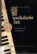 DER MUSIKALISCHE SATZ HARMONIE-UND MELODIELEHRE PDF电子版封面