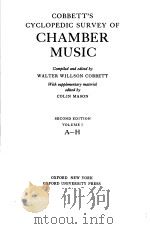 COBBETT'S CYCLOPEDIC SURVEY OF CHAMBER MUSIC SECOND EDITION VOLUME Ⅰ（1963 PDF版）