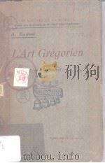 L'ART GREGORIEN PDF电子版封面 AMEDEE GASTOUE
