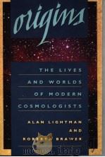 Origins the lives and worldx of modern cosmologists PDF电子版封面 0674644719