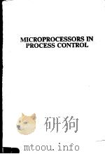 MICROPROCESSORS IN PROCESS CONTROL PDF电子版封面 1851665781 J.BORER