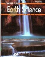 Focus On Earth Science PDF电子版封面 0675026717