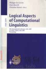 logical aspects of computational linguistics PDF电子版封面 3540422730