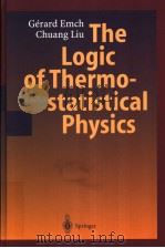 The Logic of Thermo-statistical Physics PDF电子版封面 3540413790