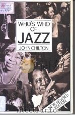 WHO'S WHO OF JAZZ NEW REVISED EDITION PDF电子版封面 0333384784 JOHN CHILTON